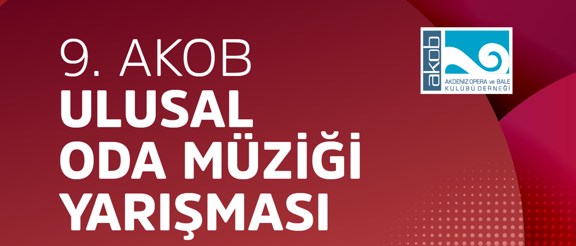 9. AKOB ULUSAL ODA MÜZİĞİ YARIŞMASI